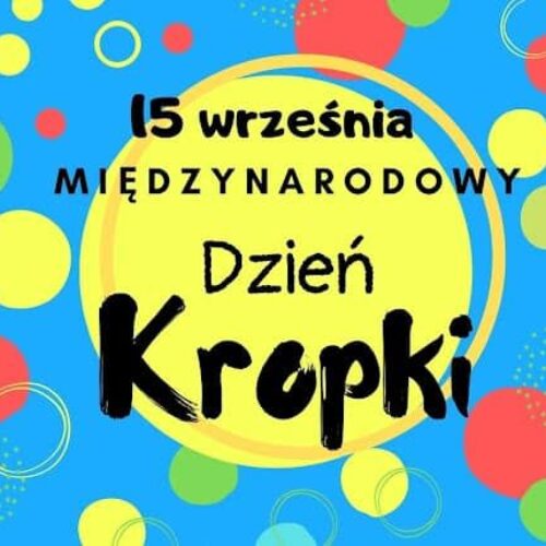 MIĘDZYNARODOWY DZIEŃ KROPKI